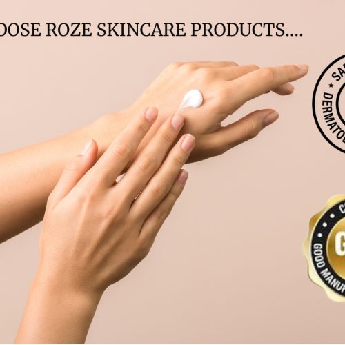 Why Choose Roze Skincare Products